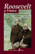 roosevelt y franco: de la guerra civil española a pearl harbor-joan maria thomas-9788435026826 roosevelt y franco: de la guerra civil española a pearl harbor-joan maria thomas-9788435026826