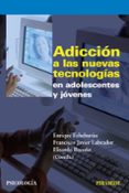 adiccion a las nuevas tecnologias en adolescentes y jovenes-francisco javier labrador encinas-9788436823226 adiccion a las nuevas tecnologias en adolescentes y jovenes-francisco javier labrador encinas-9788436823226