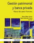 gestion patrimonial y banca privada: manual del asesor financiero-marta solorzano garcia-belen vallejo alonso-9788436829426 gestion patrimonial y banca privada: manual del asesor financiero-marta solorzano garcia-belen vallejo alonso-9788436829426