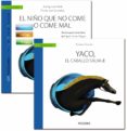 guía: el niño que no come o come mal + cuento: yaco, el caballo salvaje-9788436834826 guía: el niño que no come o come mal + cuento: yaco, el caballo salvaje-9788436834826