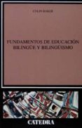 fundamentos de educacion bilingüe y bilingüismo-colin baker-9788437615226 fundamentos de educacion bilingüe y bilingüismo-colin baker-9788437615226