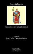 recuento de invenciones-antonio pereira-9788437621326 recuento de invenciones-antonio pereira-9788437621326