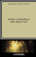 novela española del siglo xxi-jose maria pozuelo yvancos-9788437637426 novela española del siglo xxi-jose maria pozuelo yvancos-9788437637426