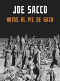 notas al pie de gaza-joe sacco-9788439722526 notas al pie de gaza-joe sacco-9788439722526