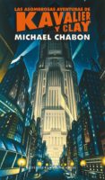 las asombrosas aventuras de kavalier y clay (ebook)-michael chabon-9788439727026 las asombrosas aventuras de kavalier y clay (ebook)-michael chabon-9788439727026