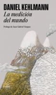 Descargar ebooks for ipad 2 gratis LA MEDICIÓN DEL MUNDO
				EBOOK (Literatura española) de DANIEL KEHLMANN FB2