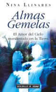 almas gemelas: el amor del cielo manifestado en la tierra-nina llinares-9788441414426 almas gemelas: el amor del cielo manifestado en la tierra-nina llinares-9788441414426
