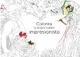 colorea tu propio cuadro impresionista-9788441436626 colorea tu propio cuadro impresionista-9788441436626