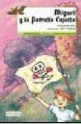 miguel y la patrulla capulla-inmaculada diaz-9788444140926 miguel y la patrulla capulla-inmaculada diaz-9788444140926