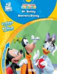 dr. daisy = doctora daisy (la casa de mickey mouse) (nivel basico = beginner level)-9788444147826 dr. daisy = doctora daisy (la casa de mickey mouse) (nivel basico = beginner level)-9788444147826