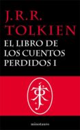 el libro de los cuentos perdidos, 1. historia de la tierra media, i (ebook)-j.r.r. tolkien-9788445001226 el libro de los cuentos perdidos, 1. historia de la tierra media, i (ebook)-j.r.r. tolkien-9788445001226