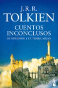 cuentos inconclusos-j.r.r. tolkien-9788445004326 cuentos inconclusos-j.r.r. tolkien-9788445004326