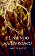 el mundo subterraneo-sydney fowler wright-9788445074626 el mundo subterraneo-sydney fowler wright-9788445074626