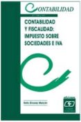 contabilidad y fiscalidad: impuesto sobre sociedades e iva (2ª ed .)-sixto alvarez melcon-9788445411926 contabilidad y fiscalidad: impuesto sobre sociedades e iva (2ª ed .)-sixto alvarez melcon-9788445411926