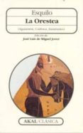 la orestea : agamenon, coeforos, eumenides-9788446008026 la orestea : agamenon, coeforos, eumenides-9788446008026