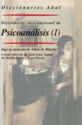 diccionario akal internacional del psicoanalisis: conceptos, noci iones, biografías, obras, acontecimientos, instituciones-alain de mijolla-9788446016526 diccionario akal internacional del psicoanalisis: conceptos, noci iones, biografías, obras, acontecimientos, instituciones-alain de mijolla-9788446016526