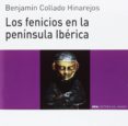 los fenicios en la peninsula ibérica-benjamín collado hinarejos-9788446044826 los fenicios en la peninsula ibérica-benjamín collado hinarejos-9788446044826
