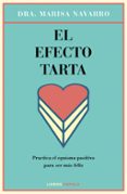 el efecto tarta: piensa bien para sentirte mejor-marisa navarro-9788448023126 el efecto tarta: piensa bien para sentirte mejor-marisa navarro-9788448023126