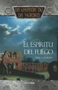 el espiritu del fuego: la espada de la verdad (vol. 9)-terry goodkind-9788448032326 el espiritu del fuego: la espada de la verdad (vol. 9)-terry goodkind-9788448032326