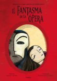 el fantasma de la opera-gaston leroux-9788448830526 el fantasma de la opera-gaston leroux-9788448830526