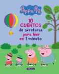 10 cuentos de aventuras para leer en 1 minuto (peppa pig. primera s lecturas)-9788448849726 10 cuentos de aventuras para leer en 1 minuto (peppa pig. primera s lecturas)-9788448849726