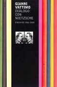 dialogo con nietzsche: ensayos 1961-2000-gianni vattimo-9788449311826 dialogo con nietzsche: ensayos 1961-2000-gianni vattimo-9788449311826