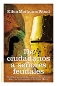 de ciudadanos a señores feudales: historia social del pensamiento desde la antiguedad a la edad media-9788449324826 de ciudadanos a señores feudales: historia social del pensamiento desde la antiguedad a la edad media-9788449324826