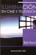 iluminacion para cine y television-blain brown-9788460086826 iluminacion para cine y television-blain brown-9788460086826