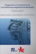 diagnostico y tratamiento de los trastornos respiratorios del sueño: actualizacion en diagnostico y tratamiento quirurgico-guillermo plaza-peter baptista-9788460822226 diagnostico y tratamiento de los trastornos respiratorios del sueño: actualizacion en diagnostico y tratamiento quirurgico-guillermo plaza-peter baptista-9788460822226