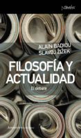 filosofia y actualidad: el debate-slavoj zizek-alain badiou-9788461090426 filosofia y actualidad: el debate-slavoj zizek-alain badiou-9788461090426