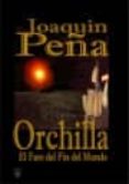 orchilla: el faro del fin del mundo (2ª ed)-joaquin peña-9788461198726 orchilla: el faro del fin del mundo (2ª ed)-joaquin peña-9788461198726