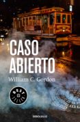 caso abierto (reportero samuel hamilton 6) (ebook)-william c. gordon-9788466336826 caso abierto (reportero samuel hamilton 6) (ebook)-william c. gordon-9788466336826
