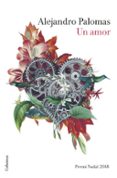 un amor (premi nadal 2018) (cat)-alejandro palomas-9788466423526 un amor (premi nadal 2018) (cat)-alejandro palomas-9788466423526