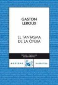 el fantasma de la opera-gaston leroux-9788467030426 el fantasma de la opera-gaston leroux-9788467030426