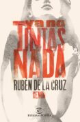 ya no tintas nada-ruben de la cruz-xenon-9788467047226 ya no tintas nada-ruben de la cruz-xenon-9788467047226