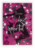 luz inmortal-cate tiernan-9788467556926 luz inmortal-cate tiernan-9788467556926