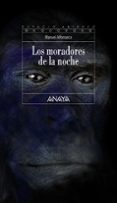 los moradores de la noche-manuel alfonseca-9788467828726 los moradores de la noche-manuel alfonseca-9788467828726