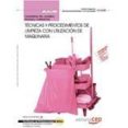 (mf1088_1) cuaderno del alumno. técnicas y procedimientos de limpieza con utilización de maquinaria. certificados de-9788468130026 (mf1088_1) cuaderno del alumno. técnicas y procedimientos de limpieza con utilización de maquinaria. certificados de-9788468130026