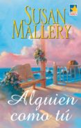 alguien como tú (ebook)-susan mallery-9788468716626 alguien como tú (ebook)-susan mallery-9788468716626