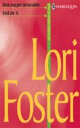 una mujer intocable - sed de ti (ebook)-lori foster-9788468720326 una mujer intocable - sed de ti (ebook)-lori foster-9788468720326