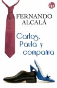 carlos, paula y compañía-fernando alcala-9788468761626 carlos, paula y compañía-fernando alcala-9788468761626