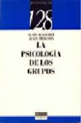 la psicologia de los grupos-a. blanchet-a. trognon-9788470304026 la psicologia de los grupos-a. blanchet-a. trognon-9788470304026