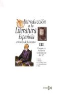 introduccion a la literatura española a traves de los textos (t. 3) (6ª ed.)-9788470901126 introduccion a la literatura española a traves de los textos (t. 3) (6ª ed.)-9788470901126