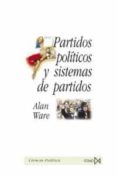 partidos politicos y sistema de partidos-allan ware-9788470904226 partidos politicos y sistema de partidos-allan ware-9788470904226