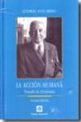 la accion humana: tratado de economia-ludwig von mises-9788472094826 la accion humana: tratado de economia-ludwig von mises-9788472094826