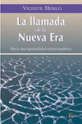 la llamada de la nueva era : hacia una espiritualidad mistico-eso terica-vicente merlo-9788472456426 la llamada de la nueva era : hacia una espiritualidad mistico-eso terica-vicente merlo-9788472456426