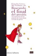 buscando el final de arcoiris-fiona joy green-9788472907126 buscando el final de arcoiris-fiona joy green-9788472907126