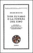 don alvaro o la fuerza del sino-duque de, angel de saavedra rivas-9788474236026 don alvaro o la fuerza del sino-duque de, angel de saavedra rivas-9788474236026