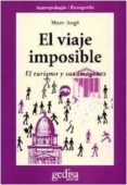 el viaje imposible: el turismo y sus imagenes-marc auge-9788474326826 el viaje imposible: el turismo y sus imagenes-marc auge-9788474326826