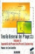 teoria general del proyecto ii: ingenieria de proyectos-manuel de cos castillo-9788477384526 teoria general del proyecto ii: ingenieria de proyectos-manuel de cos castillo-9788477384526